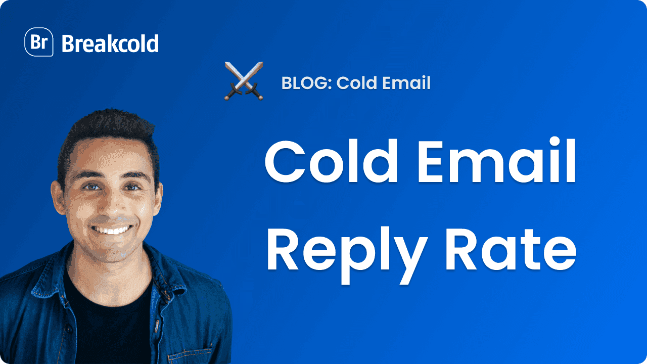 Cold Email Reply Rate (ULTIMATE GUIDE 2026)