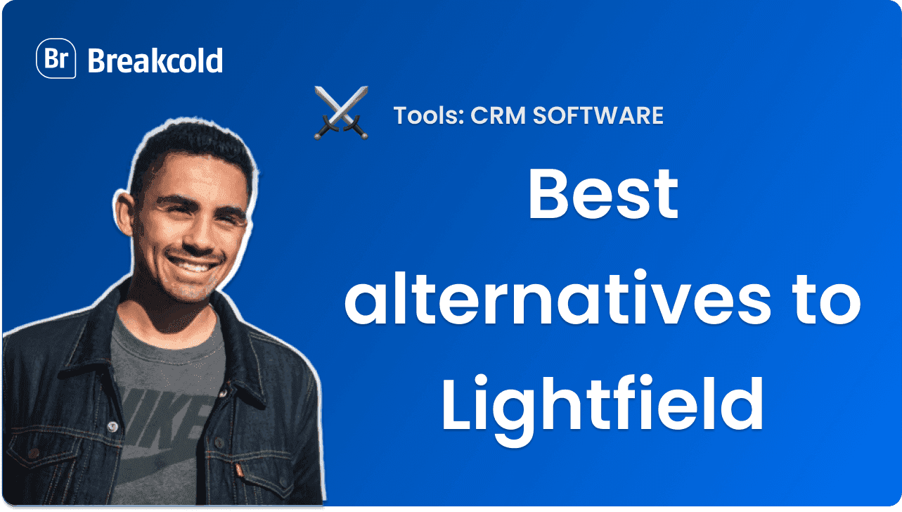 6 Best Lightfield CRM Alternatives in 2026: Actually Tested