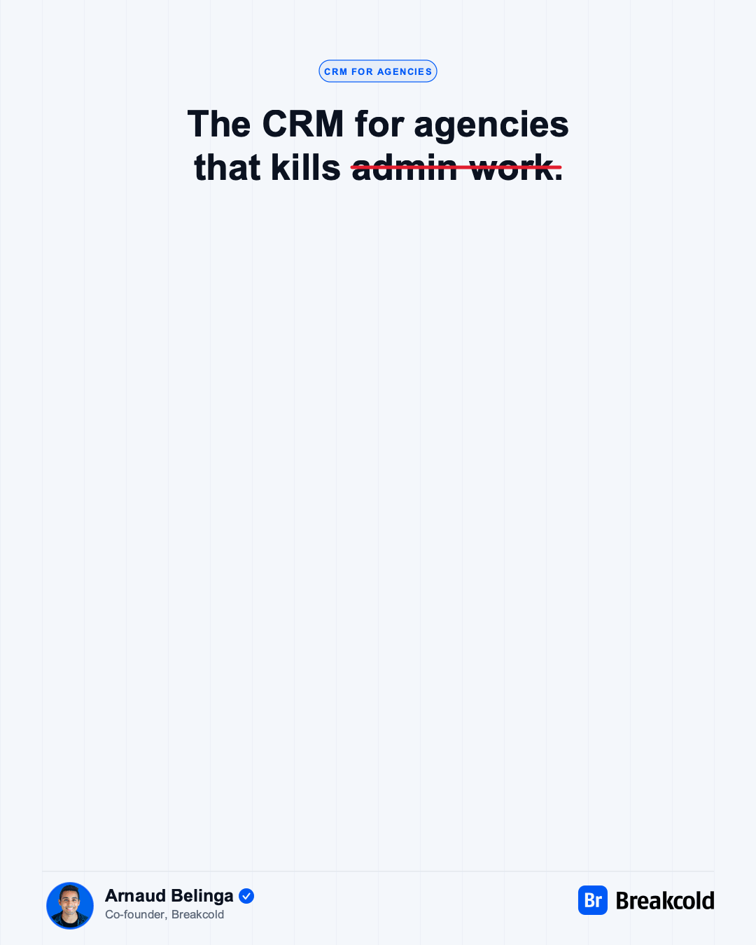 Save time on manual data entry to grow your Agency