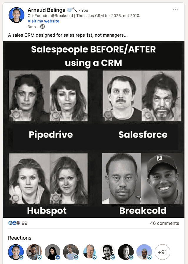 Salespeople BEFORE/AFTER using a CRM: happy on Breakcold, miserable on Pipedrive/Salesforce/HubSpot