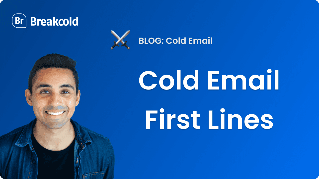 Cold Email First Line [How To Use Opening Lines 2026 GUIDE]