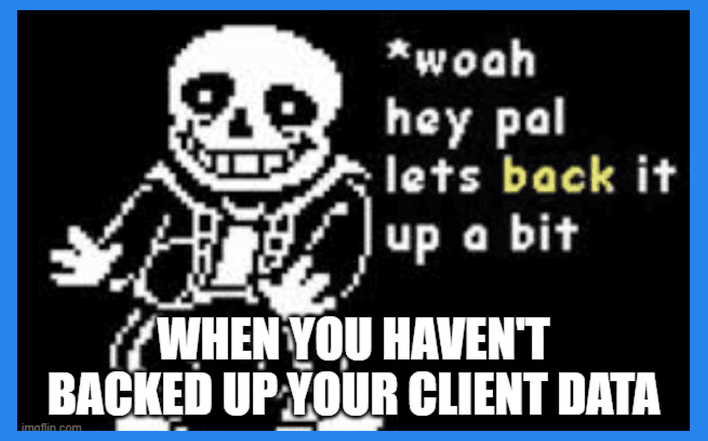 Back Back Back It Up!