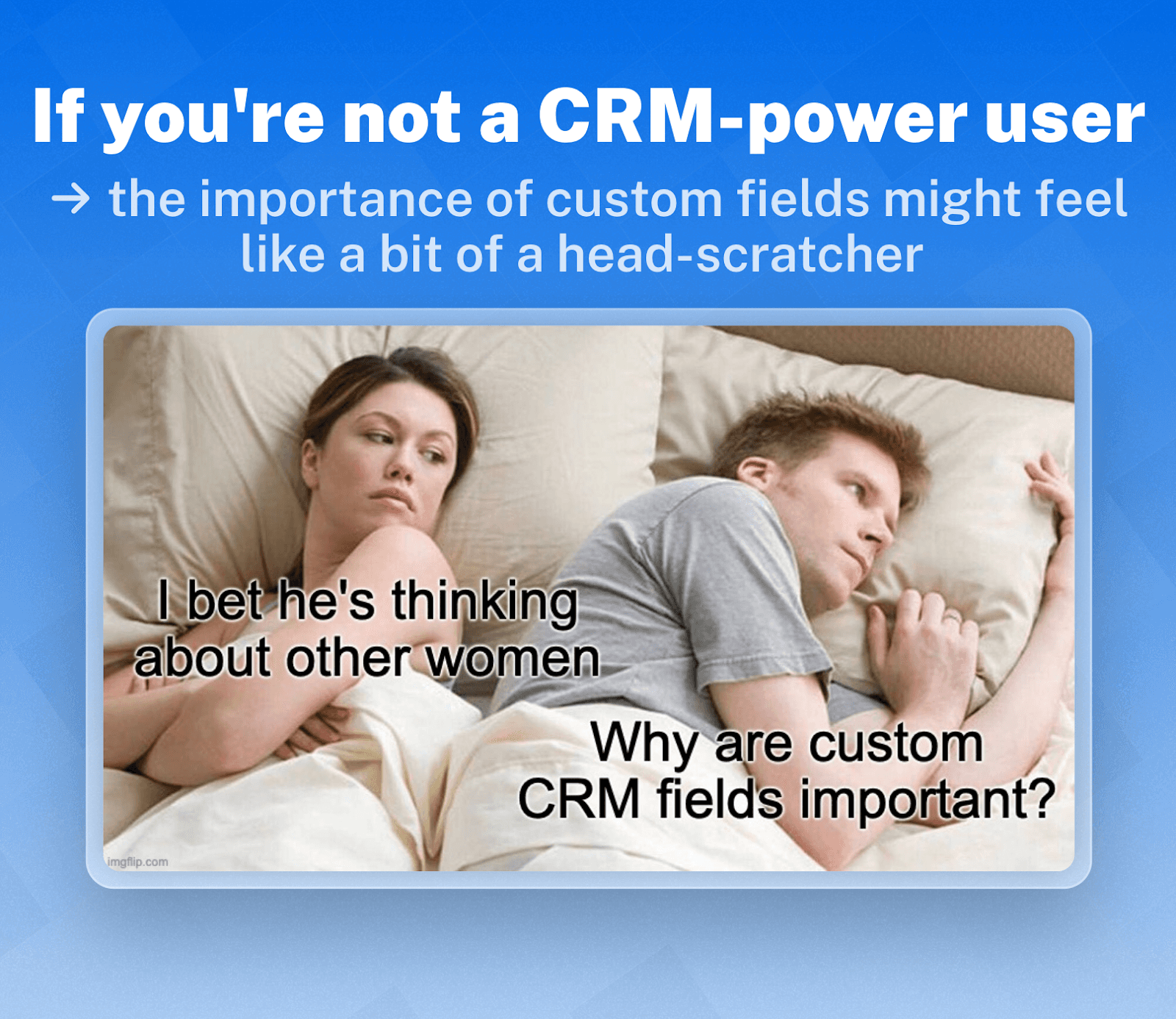 Why Custom Fields Matter