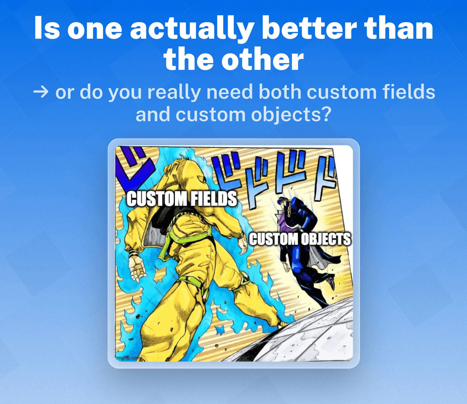 CRM Custom Objects vs. Custom Fields